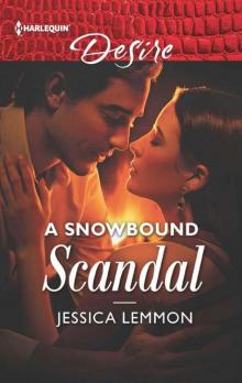 A Snowbound Scandal (Dallas Billionaires Club Book 2) Read online