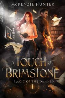 A Touch of Brimstone (Magic of the Damned Book 1) Read online