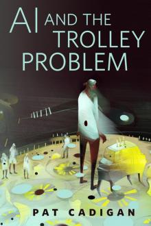 AI and the Trolley Problem Read online