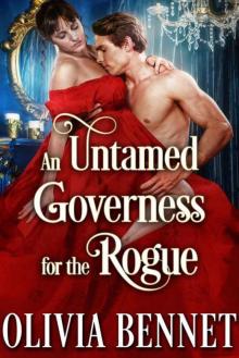 An Untamed Governess For The Rogue (Steamy Historical Regency) Read online