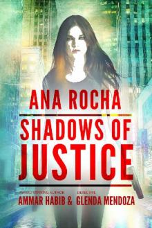 Ana Rocha_Shadows of Justice Read online