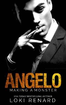Angelo: Making A Monster (House of Vitali Book 1) Read online