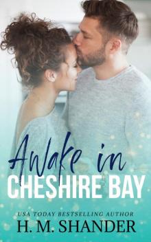 Awake in Cheshire Bay Read online