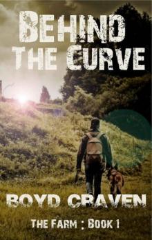 Behind The Curve-The Farm | Book 1 | The Farm Read online