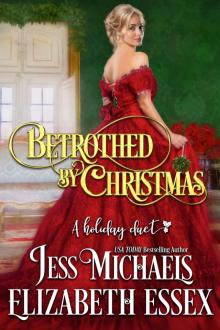 Betrothed by Christmas: A Holiday Duet Read online