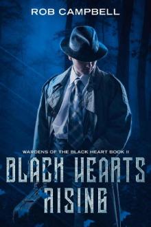 Black Hearts Rising (Wardens of the Black Heart Book 2)