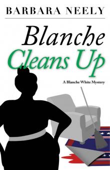 Blanche Cleans Up Read online