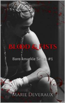 Blood & Fists: Bare-knuckle Series #1 Read online