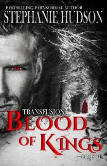 Blood Of Kings (Transfusion Book 3)