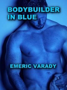 Bodybuilder in Blue Read online