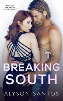 Breaking South: A Turner Artist Rocker Novel (The Turner Artist Rocker Series Book 3) Read online