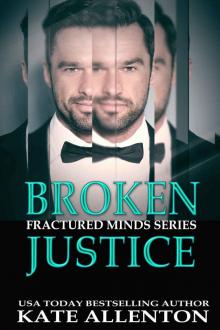Broken Justice (Fractured Minds Series Book 6) Read online