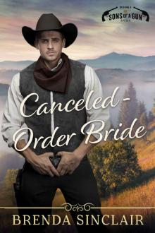 Canceled-Order Bride (Sons Of A Gun Book 1) Read online