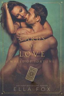 Cards of Love: Wheel of Fortune Read online