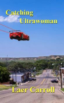 Catching Ultrawoman Read online