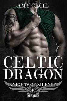 Celtic Dragon: Knights of Silence MC Book 3 Read online
