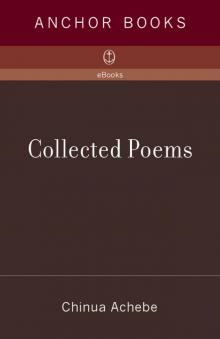 Chinua Achebe: Collected Poems