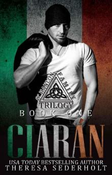 Ciarán: The O'Hanlon Family Trilogy Book One: Social Rejects Syndicate Read online