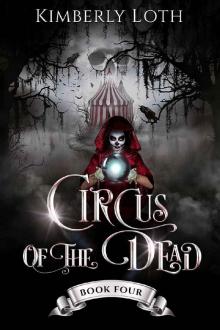 Circus of the Dead: Book 4 Read online