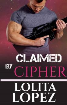 Claimed by Cipher (Grabbed Book 5) Read online