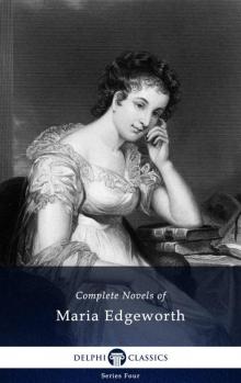 Complete Novels of Maria Edgeworth Read online
