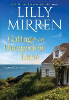 Cottage on Oceanview Lane (Emerald Cove Book 1) Read online