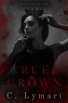 Cruel Crown: A Dark Romance (Sekten Book 2) Read online