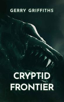 Cryptid Frontier (Cryptid Zoo Book 7) Read online