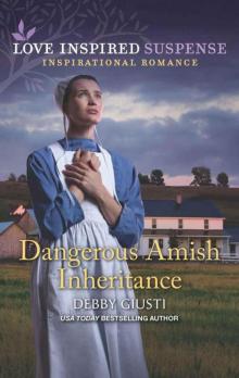 Dangerous Amish Inheritance (Love Inspired Suspense) Read online