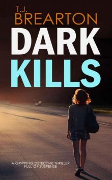 DARK KILLS a gripping detective thriller full of suspense