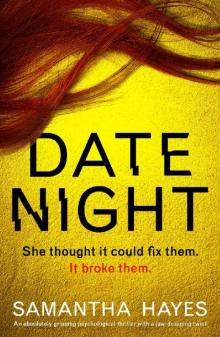 Date Night: An Absolutely Gripping Psychological Thriller With a Jaw-Dropping Twist Read online