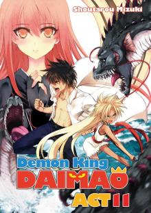 Demon King Daimaou: Volume 11 Read online