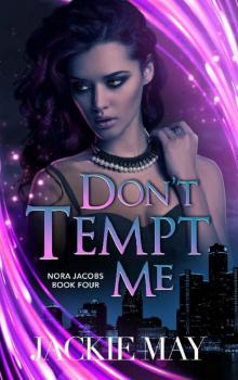 Don't Tempt Me (Nora Jacobs Book 4)