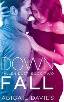 Down Fall: Fallen Duet: Book Two Read online