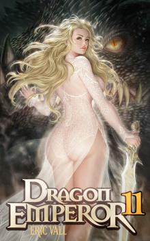 Dragon Emperor 11: From Human to Dragon to God Read online