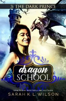 Dragon School: The Dark Prince Read online