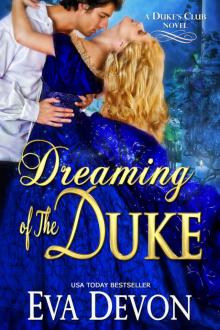 Dreaming of the Duke (The Dukes' Club Book 2) Read online