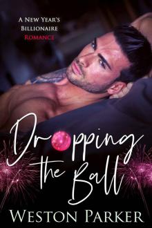 Dropping The Ball: A New Year’s Billionaire Romance Read online