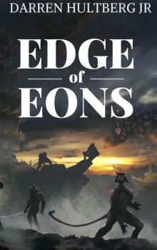 Edge of Eons: A Cultivation Novel (The Adept Archives: Book 1) Read online