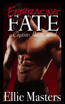 Embracing Fate: A Captive Hearts Novel Read online
