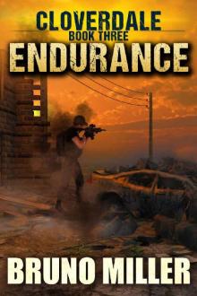 Endurance: A Post-Apocalyptic Survival series (Cloverdale Book 3)