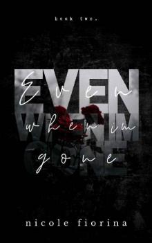 Even When I'm Gone (Stay With Me series Book 2) Read online