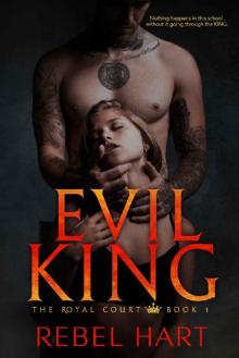 EVIL KING: A Dark High School Elite Romance (The Royal Court Book 1) Read online
