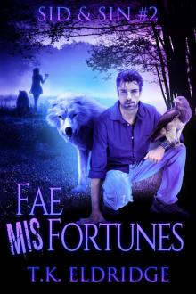 Fae MisFortunes Read online