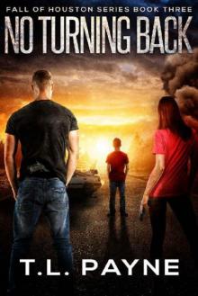 Fall of Houston Series | Book 3 | No Turning Back