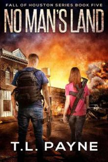 Fall of Houston Series | Book 5 | No Man's Land