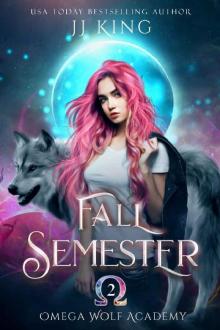 Fall Semester (Omega Wolf Academy Book 2) Read online
