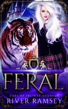 Feral: A Shifter Academy Romance (Cats of Felidae Academy Book 2) Read online