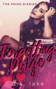 Forgetting Paige: (The Paige Diaries #3) Read online