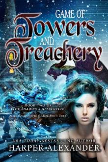 Game of Towers and Treachery (The Shadow's Apprentice Book 2) Read online